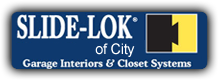 Garage Interiors & Closet Systems, Slide-Lok